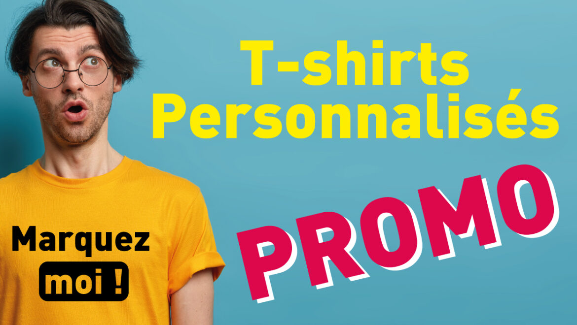 Promos T-shirts personnalisés